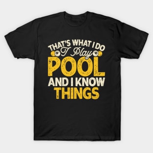 That's What I Do I Play And I Know Things T shirt For Women Man T-Shirt T-Shirt